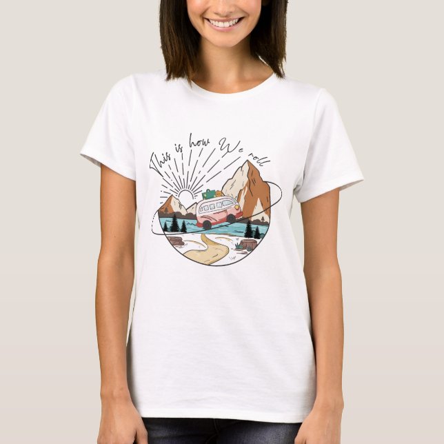 Så här rullar vi Camping T Shirt (Framsida)