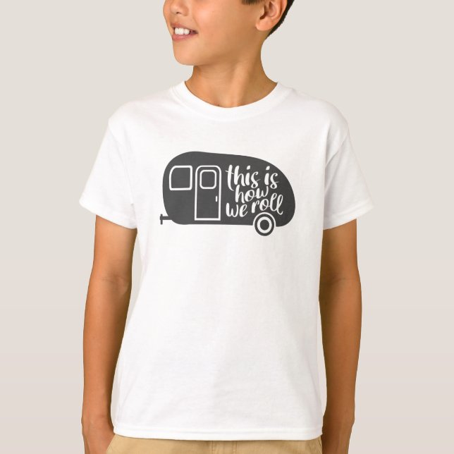 Så här rullar vi Caravan Camping Funny Slogan T Shirt (Framsida)