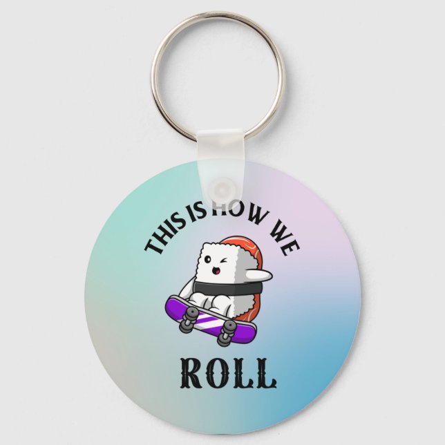 Så här rullar vi! nyckelring (Framsida)