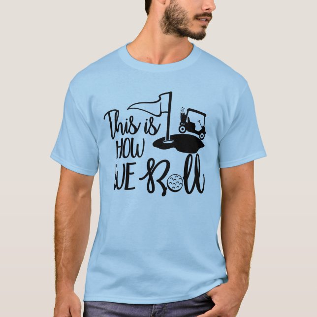 Så här rullar vi! t shirt (Framsida)