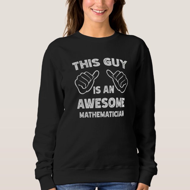 Så här ser en fantastisk matematiker ut   t shirt (Framsida)