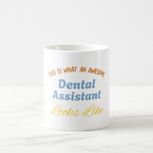 Så här ser en fantastisk tandläkarassistent ut kaffemugg