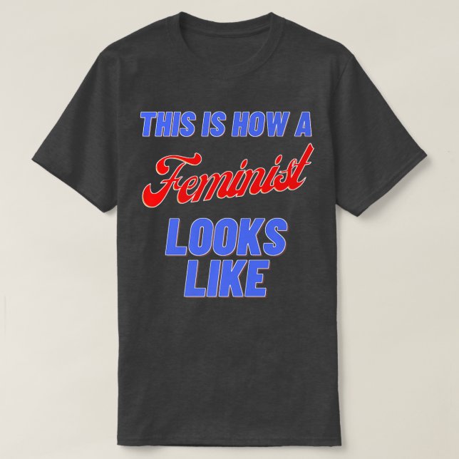 Så här ser en feminist ut t shirt (Design framsida)