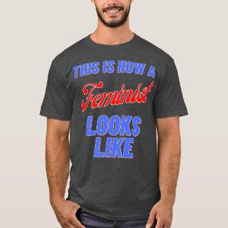 Så här ser en feminist ut t shirt