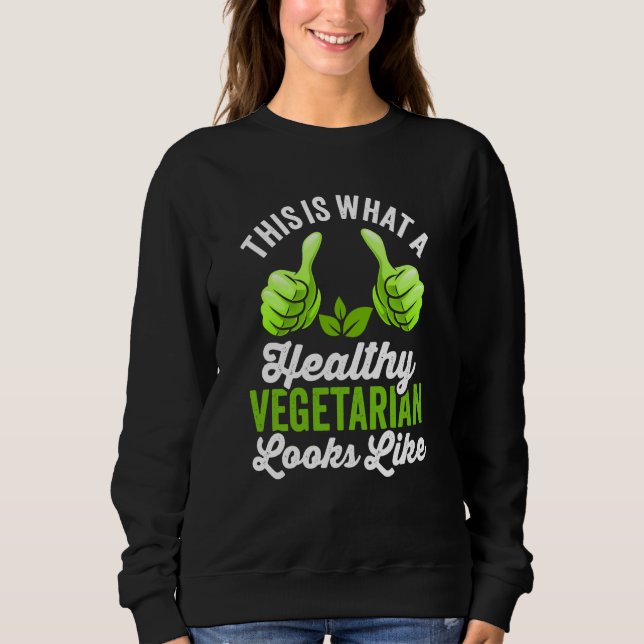 Så här ser en hälsosam vegetarian ut t shirt (Framsida)