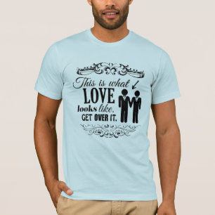 SÅ HÄR SER KÄRLEK UT GAY -.png Tee
