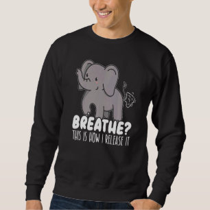 Så här släpper jag det Elephant Fart Zoo Animal Lång Ärmad Tröja