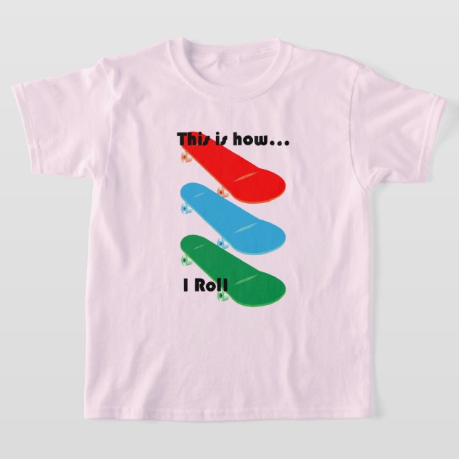 Så här spelar jag rollen Design - Girls grundlägga T Shirt (Laydown)