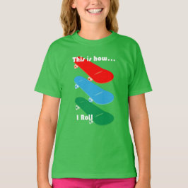 Så här spelar jag rollen Design - Girls grundlägga T Shirt