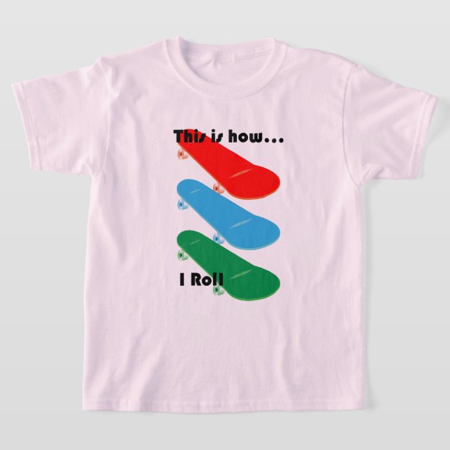 Så här spelar jag rollen Design - Girls grundlägga T Shirt (Laydown)