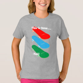 Så här spelar jag rollen Design - Girls grundlägga T Shirt