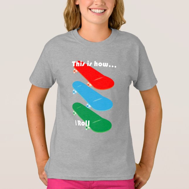 Så här spelar jag rollen Design - Girls grundlägga T Shirt (Framsida)