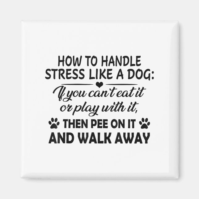 Så här Stressar du som en Hund om du inte kan äta  Magnet (Framsidan)
