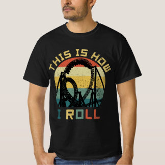 Så här Underlägg Roll Roller Älskare T Shirt