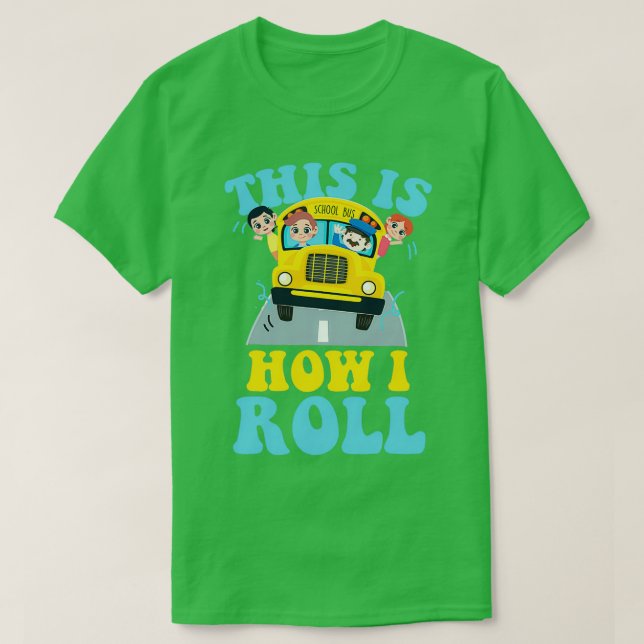 Så här uppskattar jag drivrutin i Roll School Buss T Shirt (Design framsida)