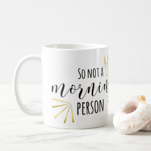 Så inte en morgonperson kaffemugg