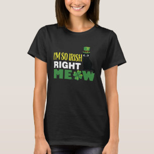 Så irländsk just nu St Patricks Day Söt katt 1 T Shirt