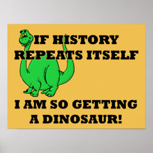 Så jag får en dinosaur-Poster signatur Poster