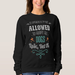Så jag får inte anta hela Hund T Shirt