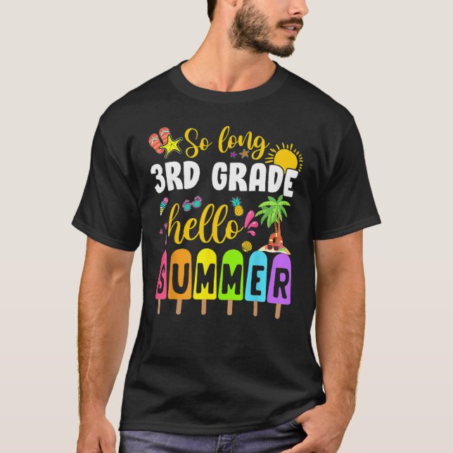 Så lång 3:e Klass-Hej-sommartid förra dagen T Shirt (Framsida)