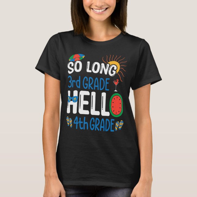 Så lång 3:e Klass-Hejen, fjärde Klass-Student-lära T Shirt (Framsida)