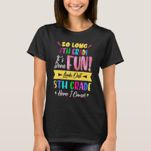 Så Lång 7:e Klass, se 8:e Klass här i Kom L T Shirt