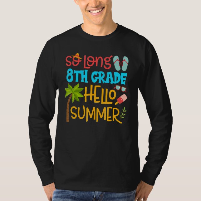 Så lång 8:e Klass Hej sommarlärare Student Kid T Shirt (Framsida)