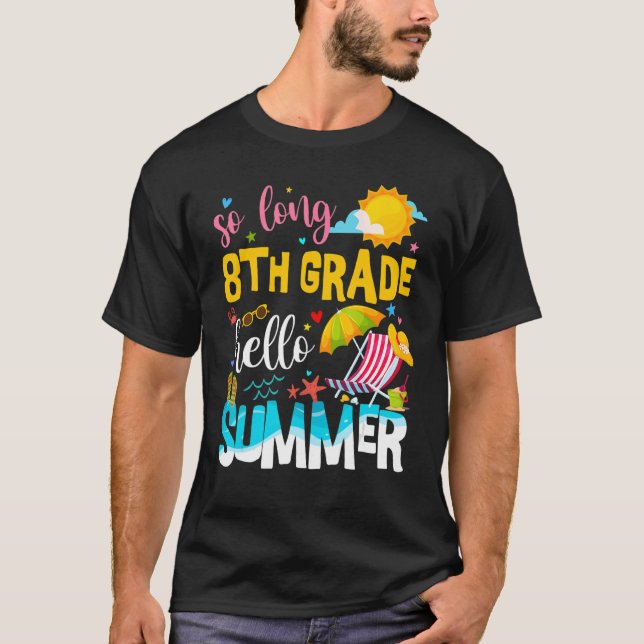 Så lång 8:e Klass Hej sommarlärare Student Vac T Shirt (Framsida)