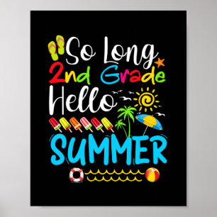 Så lång andra Klass-Hej-sommaren förra skoldagen. Poster