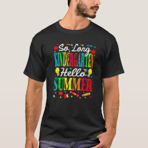 Så lång Kindergarten-Hej-sommaren förra Scho-dagen T Shirt