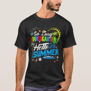 Så lång Kindergarten-Hej-sommaren förra Scho-dagen T Shirt
