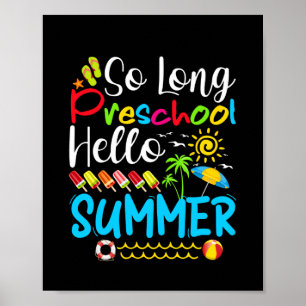 Så lång presskoolsommar Hej förra skoldagen. Poster