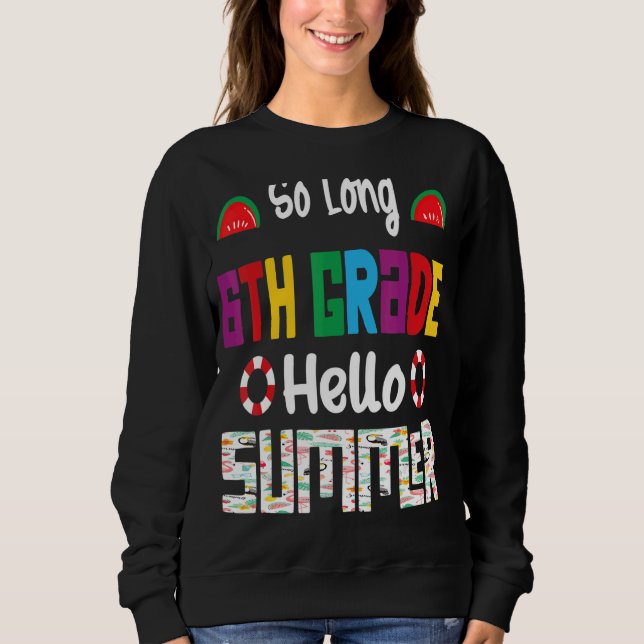 Så lång sommarsemester vid Hej 6e Klass förra dage T Shirt (Framsida)