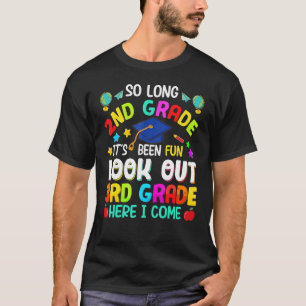 Så länge 2:a Klass 3:e Klass här i Kom Studenten T Shirt