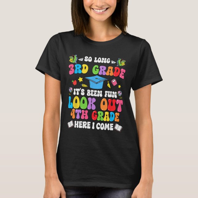 Så länge 3:e klass examen 4:e klass här kommer jag t shirt (Framsida)
