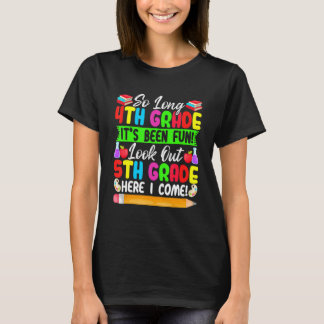 Så länge 4:e klass se upp 5:e klass här kommer jag t shirt