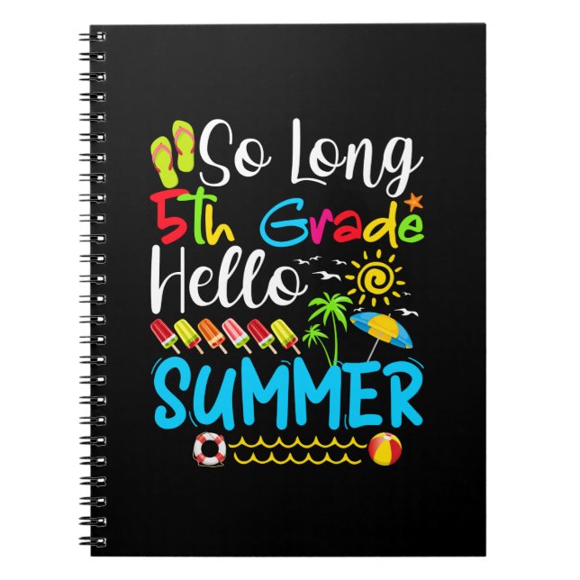 Så länge 5:e klass Hej sommar Sista skoldagen. Anteckningsbok (Framsidan)