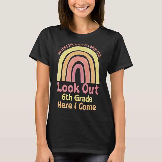 Så länge 5 Klass här i Kom, Mittet regnbåge T Shirt (Framsida)