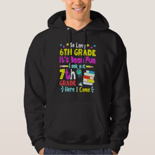 Så länge 6e Klass, se upp 7:e Klass här i Kom G Hoodie