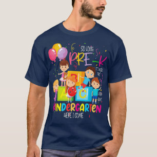 Så länge före K Kindergarten här i Kom Studenten T Shirt