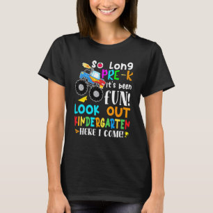 Så länge förK Kindergarten här i Kom Monster Tru T Shirt