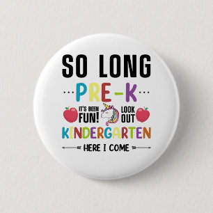 Så länge förK Kindergarten här i Kom Pre-k Knapp