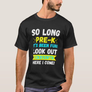 Så länge har det varit Funni Lok ut Kindergarten T Shirt