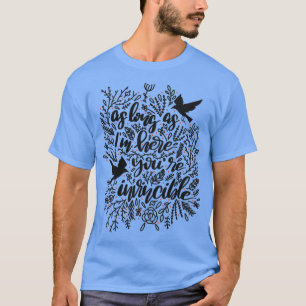 Så länge jag är här så är du oansenlig Haikyuu T Shirt
