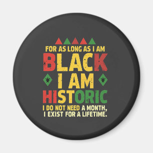 Så länge jag är svart är jag historisk magnet