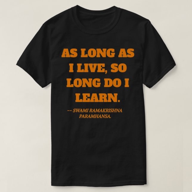 Så länge jag lever citat av Swami Ramakrishna Para T Shirt (Design framsida)