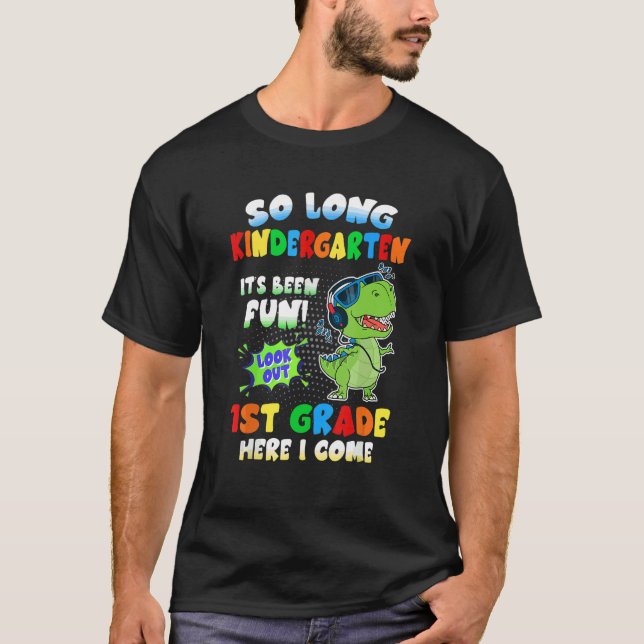 Så länge Kindergarten Dinosaur tittar ut första Kl T Shirt (Framsida)