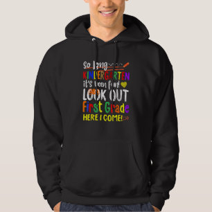 Så länge Kindergarten här Kom 1 Klass Kids Grad Hoodie