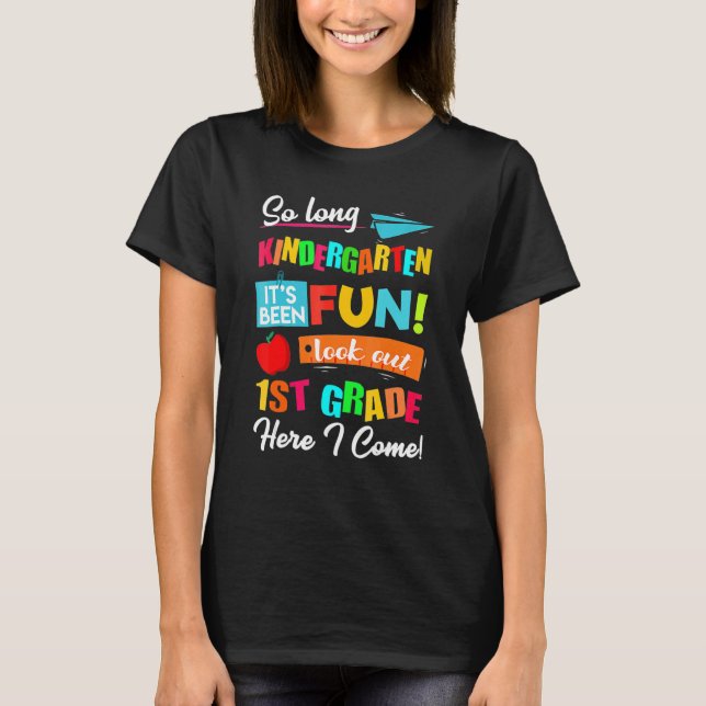 Så länge Kindergarten tittar ut 1:a Klass här, så  T Shirt (Framsida)