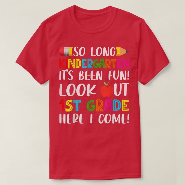 Så länge Kindergarten tittar ut 1:a Klass här, så  T Shirt (Design framsida)